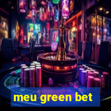 meu green bet